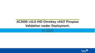 AC2000 v12 0 HID Omnikey v5427 Picopass Validation reader Deployment