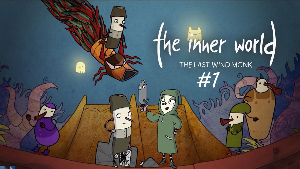 The Inner World The Last Wind Monk1 Flutenose is back YouTube