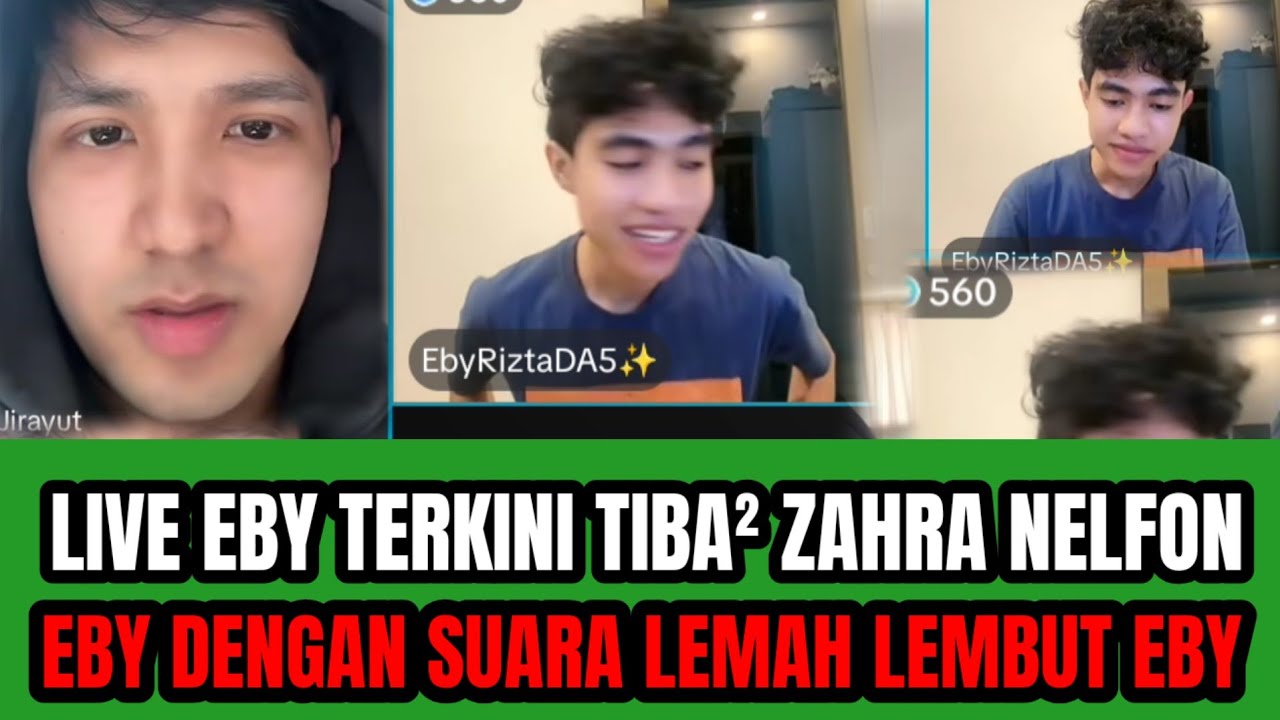 BURUAN‼️LIVE EBY TERKINI TIBA² ZAHRA NELFON DENGAN SUARA LEMAH LEMBUT EBY 