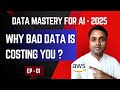 EP01: What is clean data ? Impact of bad data on AI/ML ( hallucinations, bias, inaccurate )