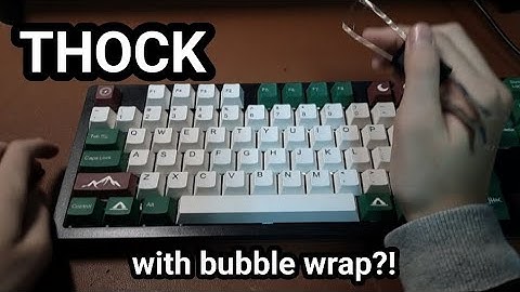 How to make your keyboard thock.