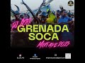 Dj ash grenada soca mixtape 2023