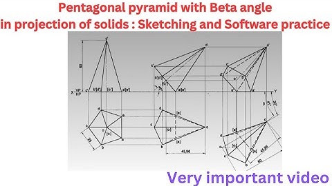 Pentagonal pyramid with beta angle in Projection of Solids: Sketching and Software Practice