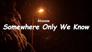 SOMEWHERE ONLY WE KNOW Covered by Rhianne #sadsong #lyricvideo #lyrics #somewhereonlyweknow #music