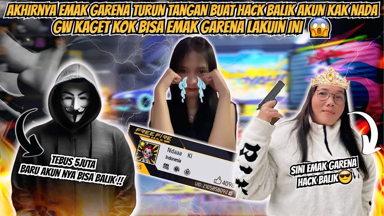 AKHIRNYA EMAK GARENA TURUN TANGAN BUAT HACK BALIK AKUN FF
