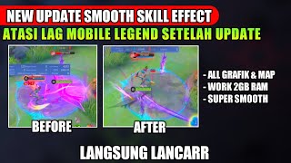 NEW UPDATE ❗ Config ML Anti Lag Smooth Skill Effect - Lag Fix Frame Drop - Mobile Legends