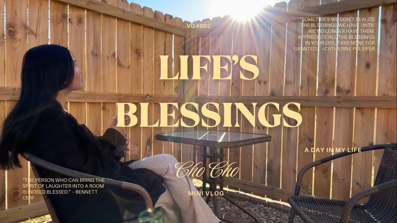 🍀Life’s Blessings |🍀Vg #002| Cho Cho