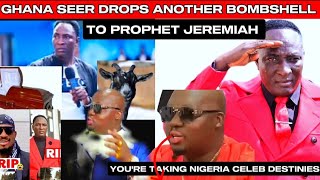 SHOCKING‼️Ghana Seer Gives Another Wotowoto To Prophet Jeremiah 'You Takes Nigeria Celeb Destinies