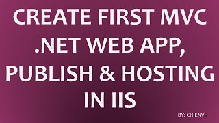 Create First .Net MVC Web Application, Publish & Hosting in IIS