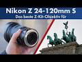 Nikon Z 24-120mm f/4 S | Das ideale Standard-Zoom-Objektiv für Nikon Z? [Deutsch]