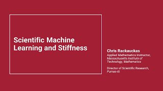 Scientific Machine Learning and Stiffness - MIT Institute for AI and Fundamental Interactions IAIFI