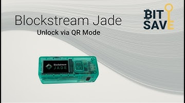Blockstream Jade unlock via QR mode | Bitsave