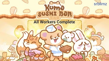 [KUMA SUSHI BAR] All workers complete