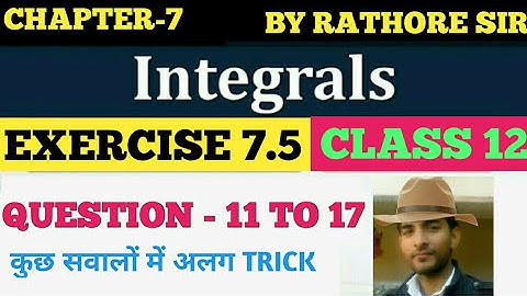 INTEGRATION OF PARTIAL FRACTION METHOD CBSE CLASS 12TH MATHS |EXERCISE 7.5 QUESTION 11-17 |