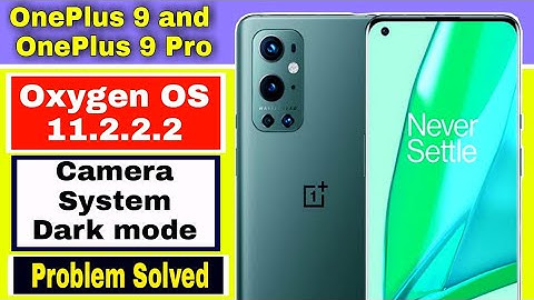 OnePlus 9 and OnePlus 9 Pro gets OxygenOS 11.2.2.2 Update