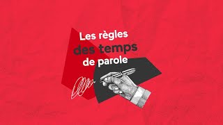 Les règles des temps de parole