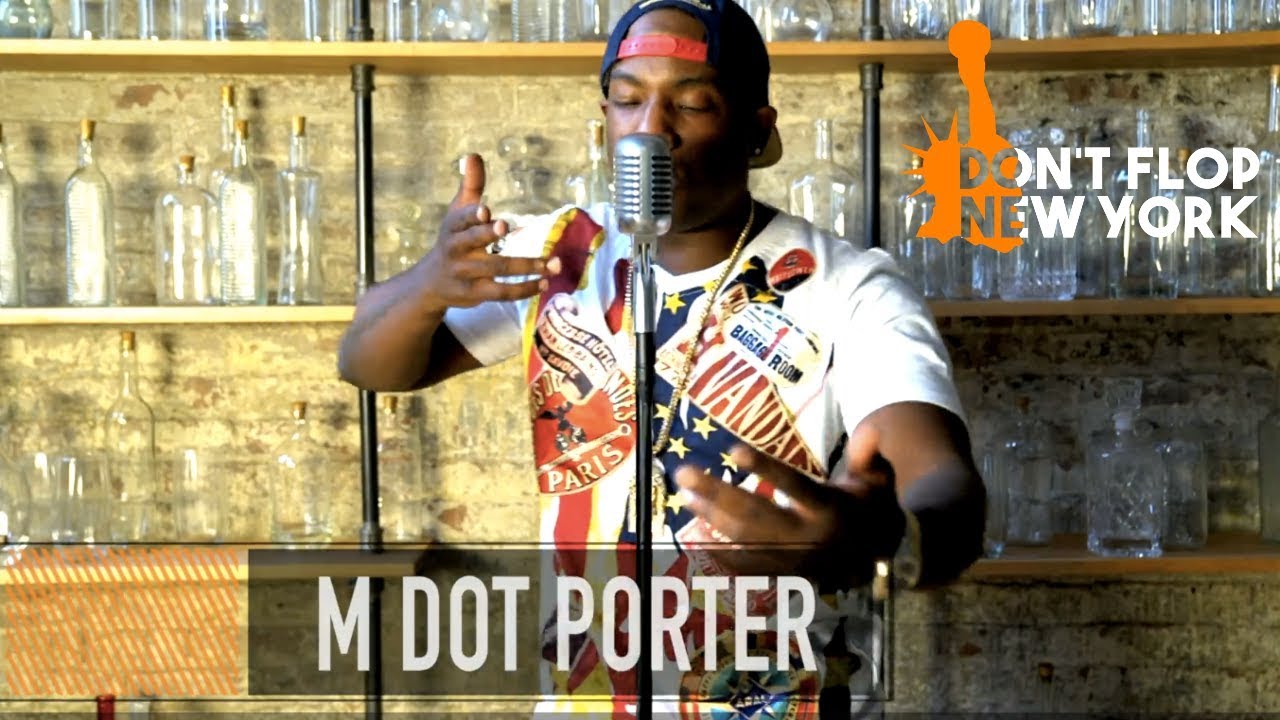 M DOT PORTER | New York Freestyles - S1:EP8 | Don't Flop Music