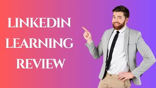 Master new skills with LinkedIn Learning: A Comprehensive Review