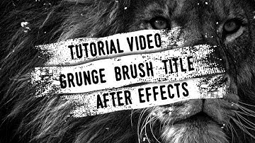 Create Grunge Brush Title Animation in After Effects | Brush Strokes