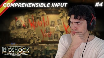 Learn Spanish With: Bioshock 🔗 | Episode 4 | Comprehensible Input Spanish Gameplay