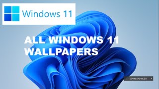 ALL WINDOWS 11 WALLPAPERS 4k HD