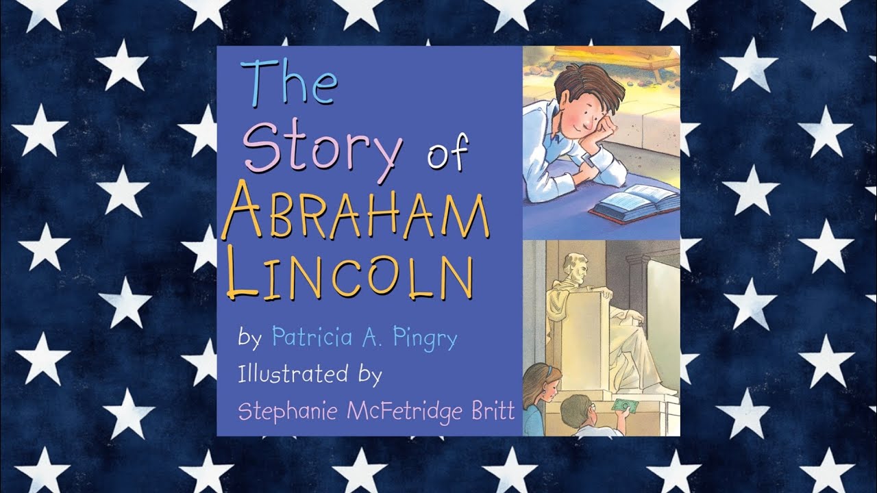 The Story of Abraham Lincoln 🎩 | Read Aloud 