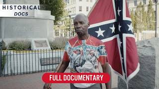 Who Gets to Own History? The Battle Over Confederate Monuments | The Fight for Southern Heritage