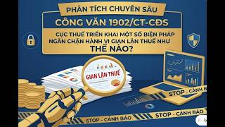 Phân tích chuyên sâu: Công văn 1902: Ngăn chặn hệ thống 2 sổ kế toán