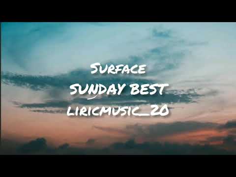Surfaces - Best Sunday (lyrics)