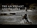 Q&A: The Ascendant and Dharma