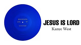 Kanye West - Jesus is Lord (Lyrics Video)