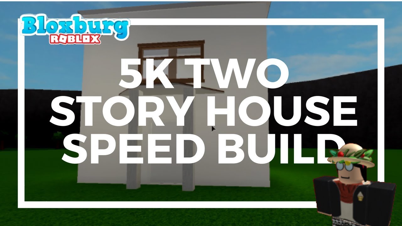 Roblox Welcome To Bloxburg 5k Two Story House Speed Build Youtube