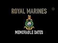 Royal Marines Corps Memorable Dates