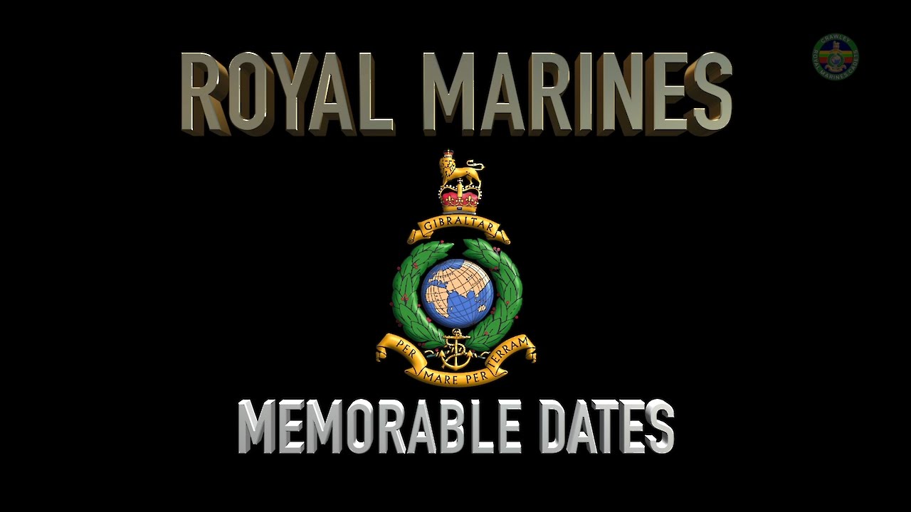 Royal Marines Corps Memorable Dates YouTube