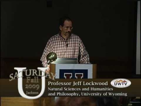 Jeffrey A. Lockwood at Saturday U: Six Legged Sold...