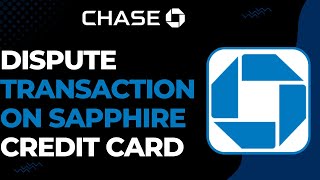 How To Dispute Transaction On Chase Sapphire Credit Card !