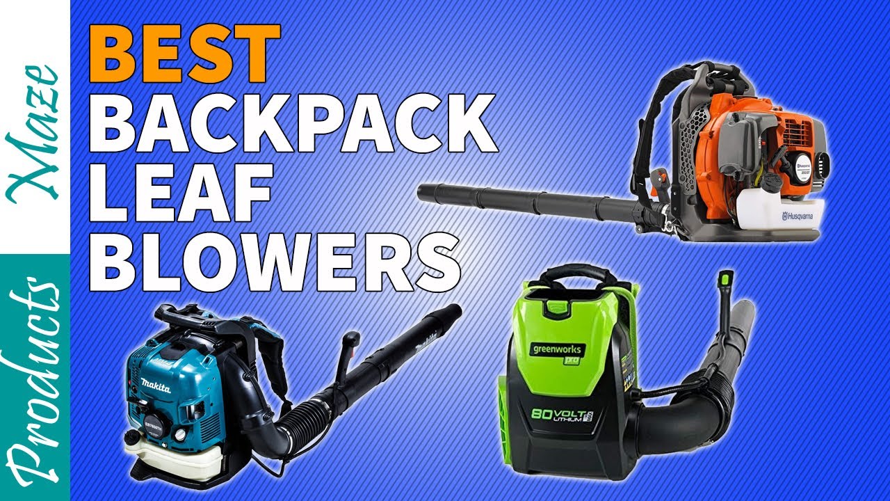 7 Best Backpack Leaf Blowers Reviewed in 2023 [Top Rated] YouTube