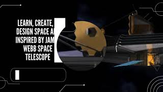 James Web Space Telescope ~ Art & Design Workshop