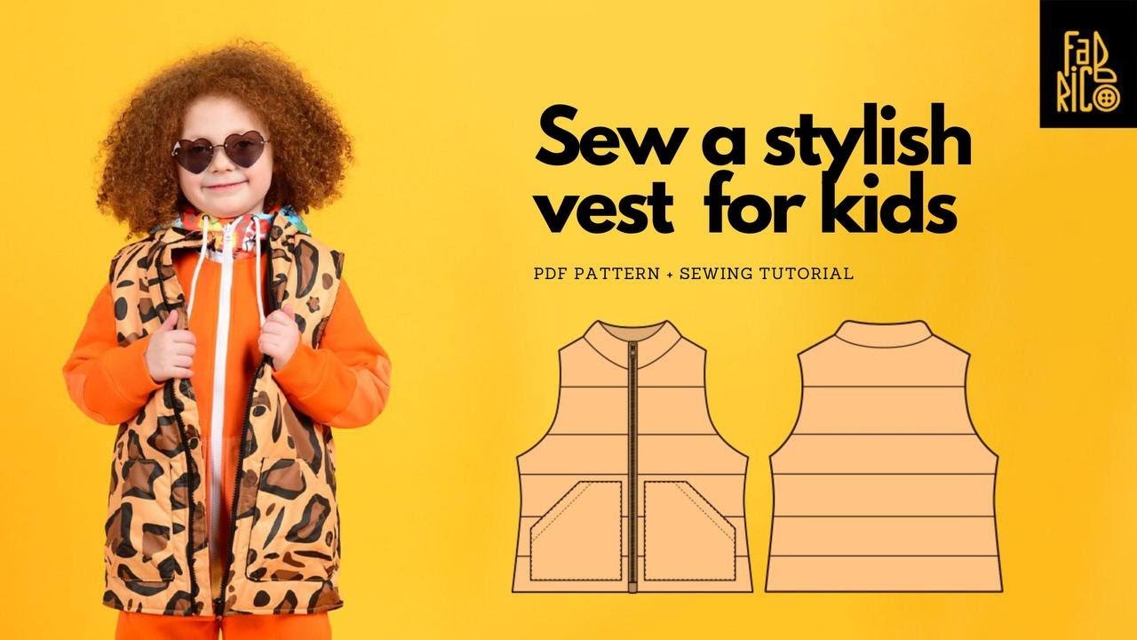 Sew a Stylish Vest for Kids | How to Make a Children's Vest from Dewspo ...