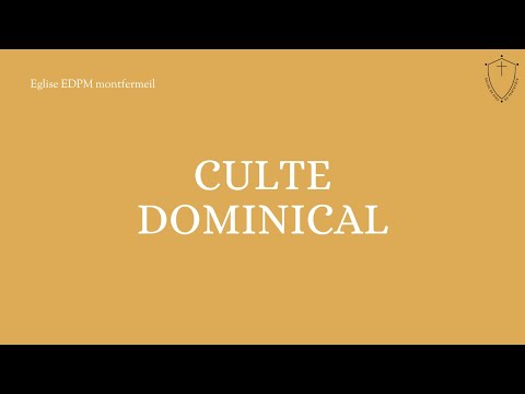 CULTE DU DIMANCHE EDPM