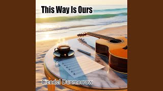 This Way Is Ours