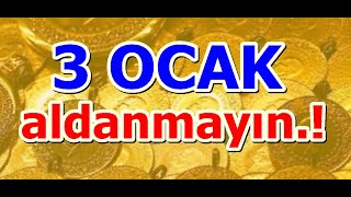 3 Ocak Dolar Yalani ....