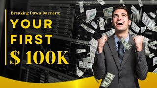Breaking Down Barriers: Charlie Munger's Insights on Your First 100k