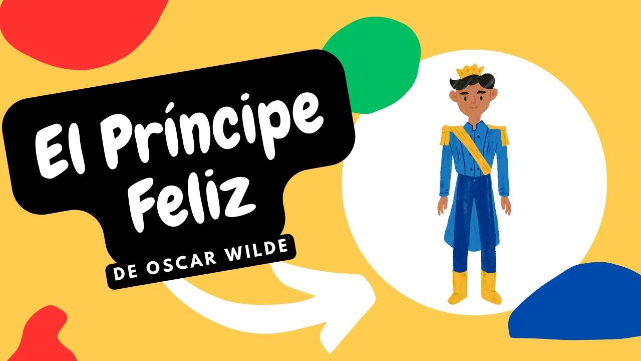 Cuento El Principe Feliz de Oscar Wilde - YouTube