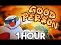 [1 HOUR] TheOdd1sOut - Good Person (Ft. Roomie)