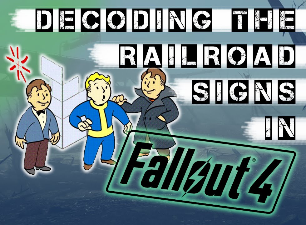 Learn the Railroad Signs in Fallout 4 + Freedom Trail