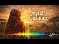 Khadra D Cige Awrkii Cirkaan AliYare Remix 