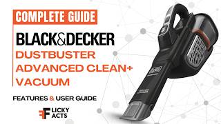 How to Use: BLACK+DECKER Dustbuster Advanced Clean+ Vacuum User Manual | Features & Setup Guide