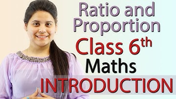 Introduction - Ratio and Proportion - Chapter 12 - Class 6th Maths