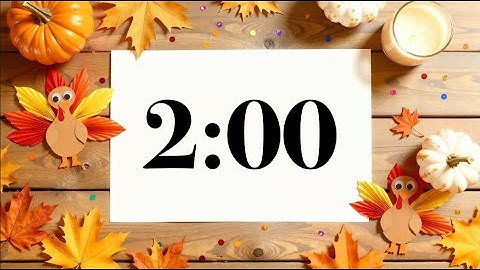 2 Minute Thanksgiving Focus Timer 🍁 Fall November Classroom, Pumpkins, Turkeys & Fun Acoustic Music
